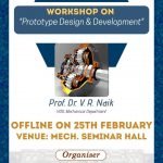 Mechanical Engineering Department has organized a Workshop on “Prototype Design and Development”